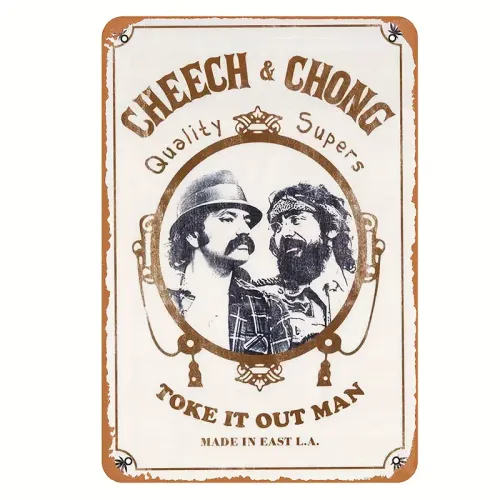 CHEECH & CHONG TIN SIGN
